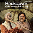 Rediscover: Flute Meets the Pakhawaj | Hariprasad Chaurasia, Pandit Bhawani Shankar