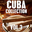 Cuba Collection, Vol. 3 | Conjunto Kubavana De Alberto Ruiz