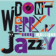 Don't Worry Be Jazzy by Gerry Mulligan | Gerry Mulligan, Stan Getz