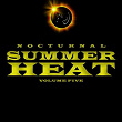 Nocturnal Summer Heat, Vol. 5 | Sean Biddle