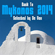 Back to Mykonos 2014 (Selected By De Vox) | Eric Tyrell, De Vox, Denice Perkins