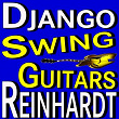 Swing Guitars | Django Reinhardt, Le Quintet Du Hot Club De France, Stéphane Grappelli