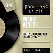 Poètes d'aujourd'hui: Charles Péguy (Mono Version) | Pierre Vaneck