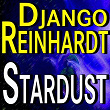 Stardust | Garnet Clark & His Hot Club Four, Django Reinhardt