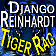 Tiger Rag : Django Reinhardt | Django Reinhardt