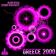 Greece 2000 | Jason Rivas, Cosmic Phosphate