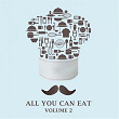 All You Can Eat, Vol. 2 | Munnibrotherz