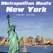 Metropolitan Beats - New York (House Edition) | Eric Tyrell, Shishkin, Denice Perkins