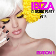 Ibiza Closing Party 2014 (Edition 1) | Richard Grey