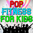 Pop Fitness for Kids | Yo Cappa