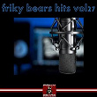 Friky Bears Hits, Vol. 27 | Den-ro