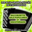 Les plus grands succès de l'accordéon (Bals musette, bals populaires et discothèques, les plus belles danses) | Gilles Durand