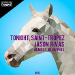 Tonight, Saint-Tropez | Jason Rivas, Almost Believers
