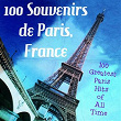 100 souvenirs de Paris, france (100 greatest Paris hits of all time) | Colette Renard
