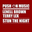 Stun the Night (Original Mix) | Lenell Brown