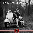 Friky Bears Hits, Vol. 28 | Dj Baloo