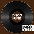 Maxi Club Disco Funk, Vol. 5 (Les maxis et club mix des titres disco funk) | Miami