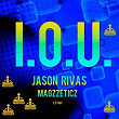 I.O.U. (2.0 Club Mix) | Jason Rivas, Magzzeticz