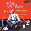 At Home with Screamin' Jay Hawkins (Original Album Plus Bonus Tracks 1957) | Screamin' Jay Hawkins