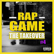 Rap Game, Vol. 4 (The TakeOver) | Dj Drama