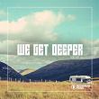 We Get Deeper, Vol. 15 | Days Of Funk