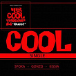 Cool (Ouest) (Les cool sessions 4) | Gonzo, Spoka, Kissia