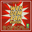 Weh Dem Fah Riddim (Digital Era, Vol. 1) | Lion D