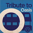 Tribute to Oasis | Miles Deval