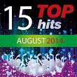 15 Top Hits: August 2014 | Erick Wilbur Dylan