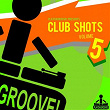 Club Shots, Vol. 5 | Jason Rivas, Magzzeticz