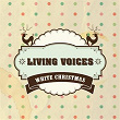 White Christmas | Living Voices
