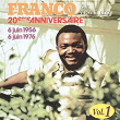 Franco & le T.P O.K. Jazz : 20ème anniversaire, vol. 1 (6 juin 1956 - 6 juin 1976) | Franco, L'orchestre T.p O.k Jazz