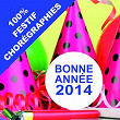 Bonne année 2014 (100% festif chorégraphies) | Jj Defer Et S'n'orchess'