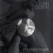 Turndown, Vol. 4 (Deep Down) | Aviador, B-liv