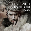 Love Who Loves You Back | The Dice Rolls