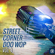 Street Corner Doo Wop, Vol. 4 | The Del Satins