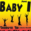 Baby I: Tribute to Ariana Grande | June