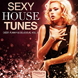 Sexy House Tunes - Deep, Funky & Delicious, Vol. 2 | New York Lovers