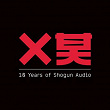 10 Years of Shogun Audio | Fourward