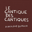 Le cantique des cantiques (feat. Ruth Rosenthal, Rayess Bek, Yves Dormoy, Mehdi Haddab, Julien Perraudeau) | Rodolphe Burger