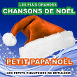 Les plus grandes chansons de Noël (Petit papa Noël) | Les Petits Chanteurs De Noël