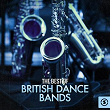The Best of British Dance Bands | The Ted Heath Orchestra
