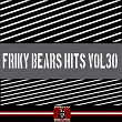 Friky Bears Hits, Vol. 30 | Amir Plancarte