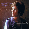 Grow to Know Me | The Anita Kerr Singers