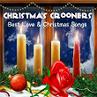 Christmas Crooners (Best Love & Christmas Songs) | Frank Sinatra