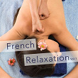 French Relaxation, Vol. 1 | Philippe Bestion