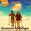 Chanson Française: Vacances à la montagne | Divers