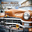 Bobby Socks to Doo Wops, Vol. 3 | The El Dorados