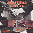 Classical Guitar (The Very Best Of Spanish Guitar) | Narciso Yepes