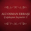 Çagdastan Seçmeler, Vol. 3 | Ali Osman Erbasi